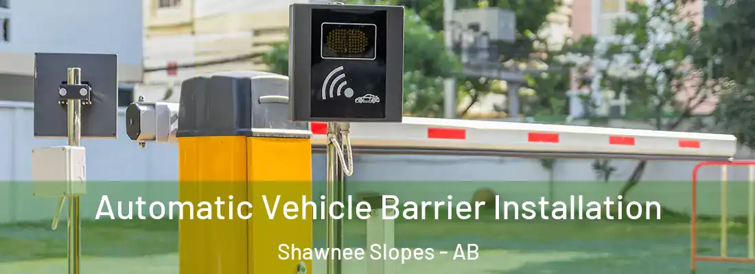 Automatic Vehicle Barrier Installation Shawnee Slopes - AB