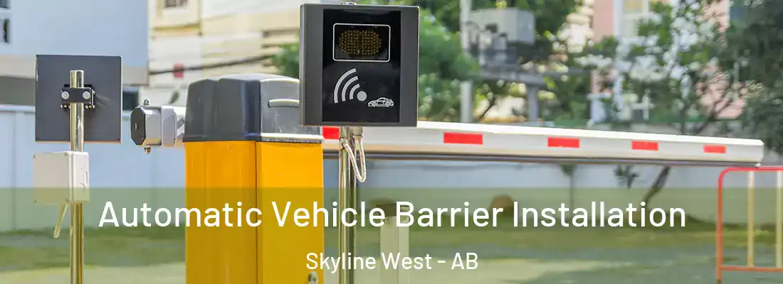  Automatic Vehicle Barrier Installation Skyline West - AB