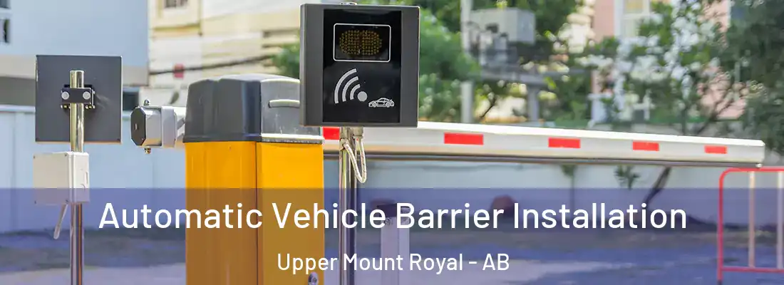  Automatic Vehicle Barrier Installation Upper Mount Royal - AB