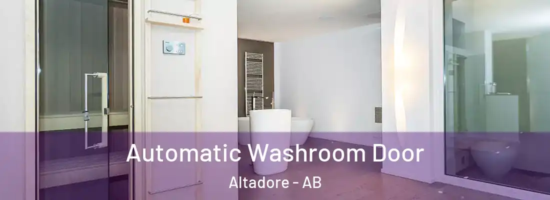  Automatic Washroom Door Altadore - AB