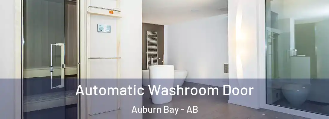  Automatic Washroom Door Auburn Bay - AB