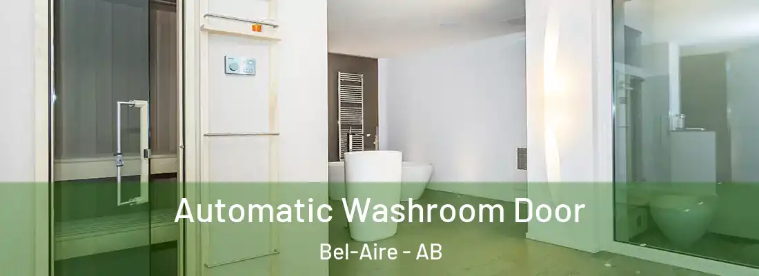 Automatic Washroom Door Bel-Aire - AB