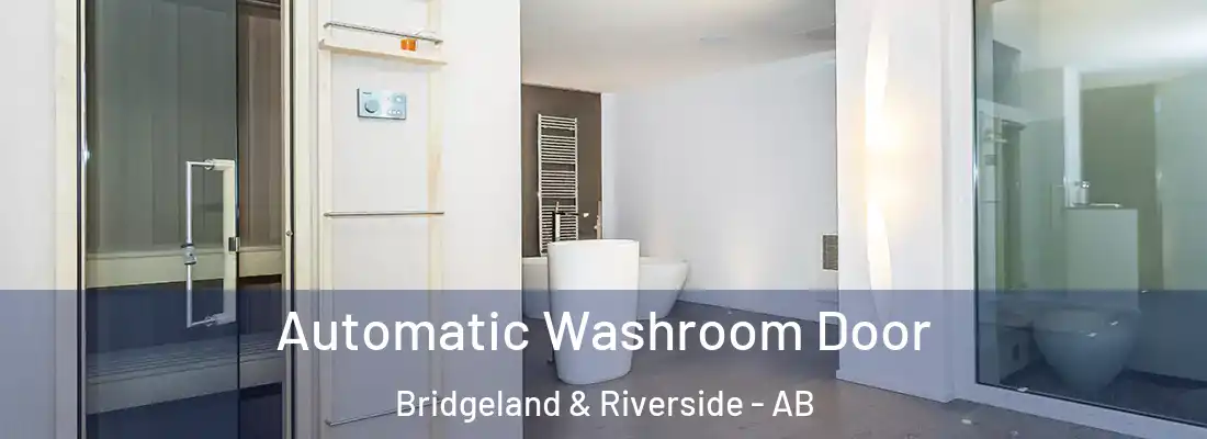  Automatic Washroom Door Bridgeland & Riverside - AB