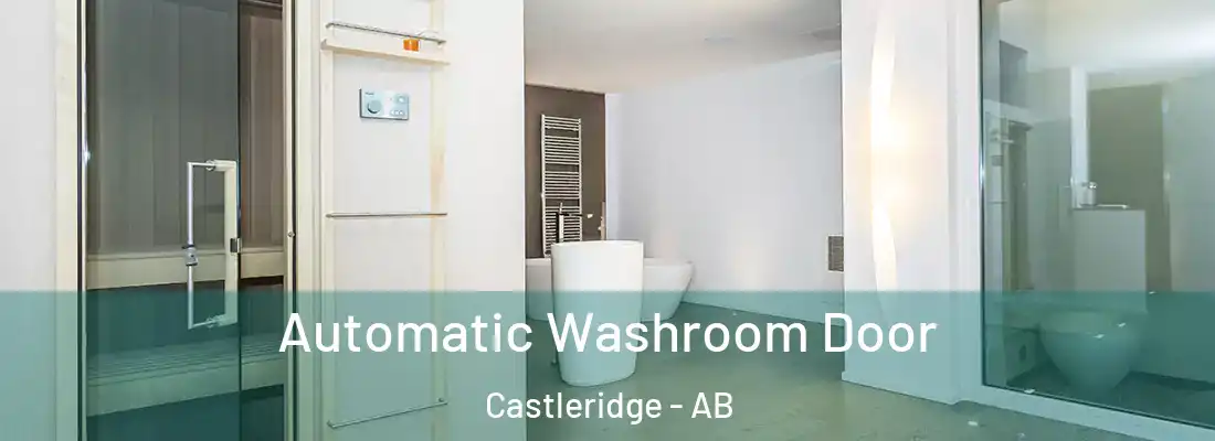  Automatic Washroom Door Castleridge - AB