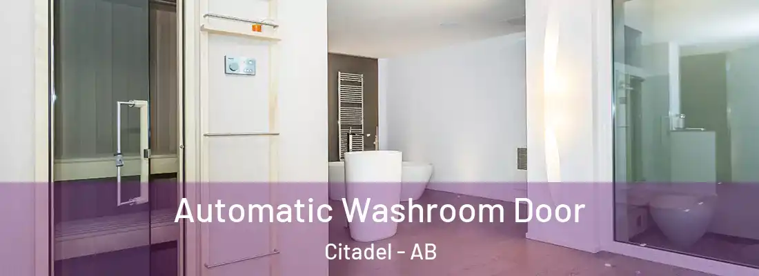 Automatic Washroom Door Citadel - AB