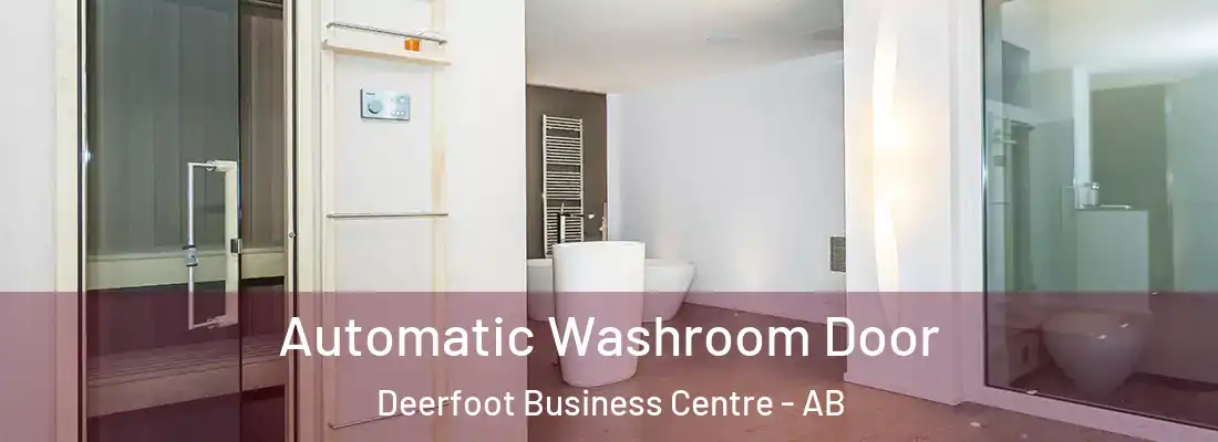  Automatic Washroom Door Deerfoot Business Centre - AB