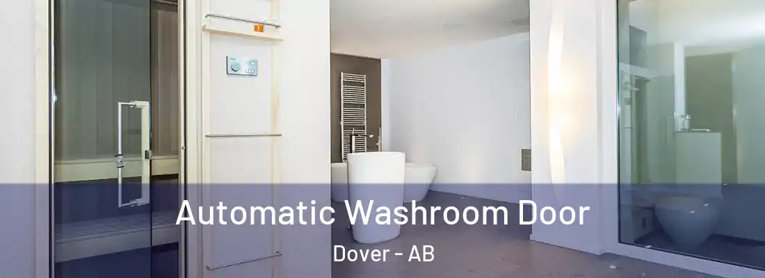  Automatic Washroom Door Dover - AB