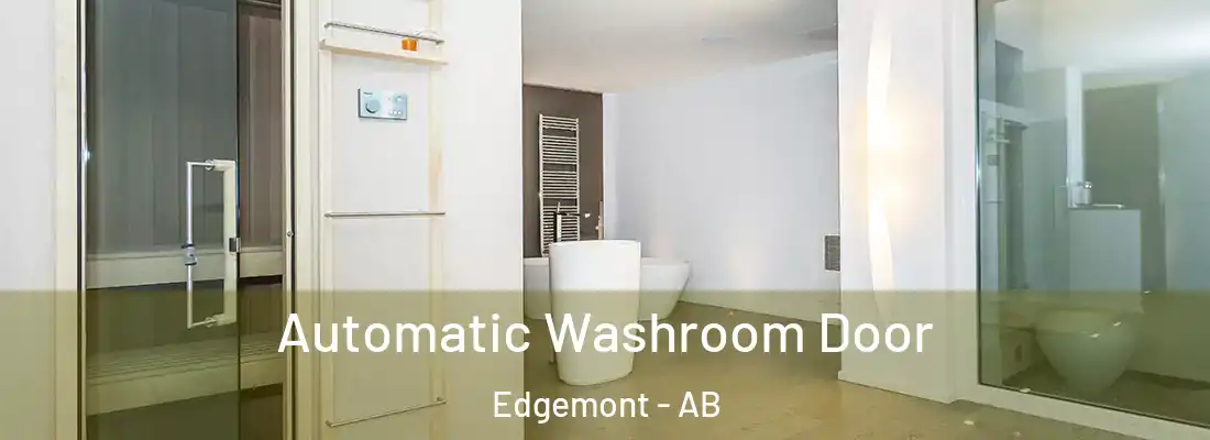  Automatic Washroom Door Edgemont - AB