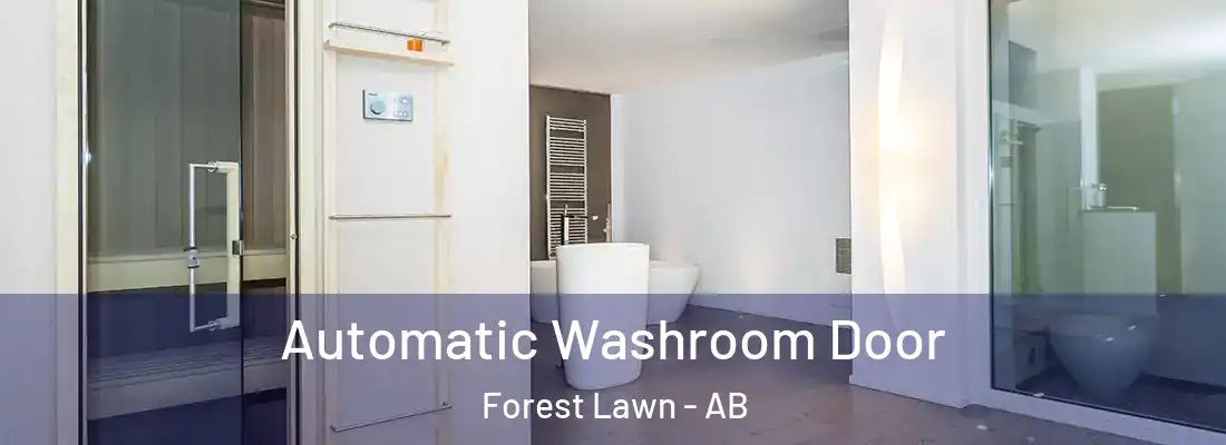  Automatic Washroom Door Forest Lawn - AB