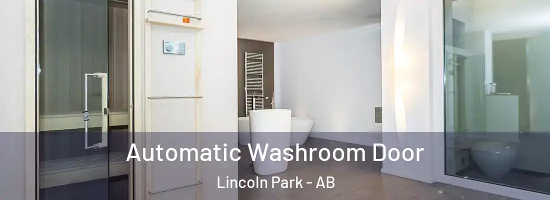  Automatic Washroom Door Lincoln Park - AB