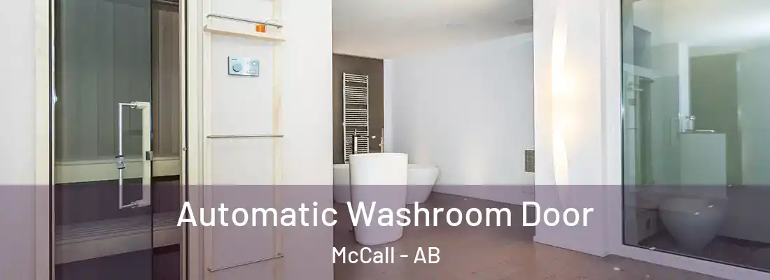  Automatic Washroom Door McCall - AB