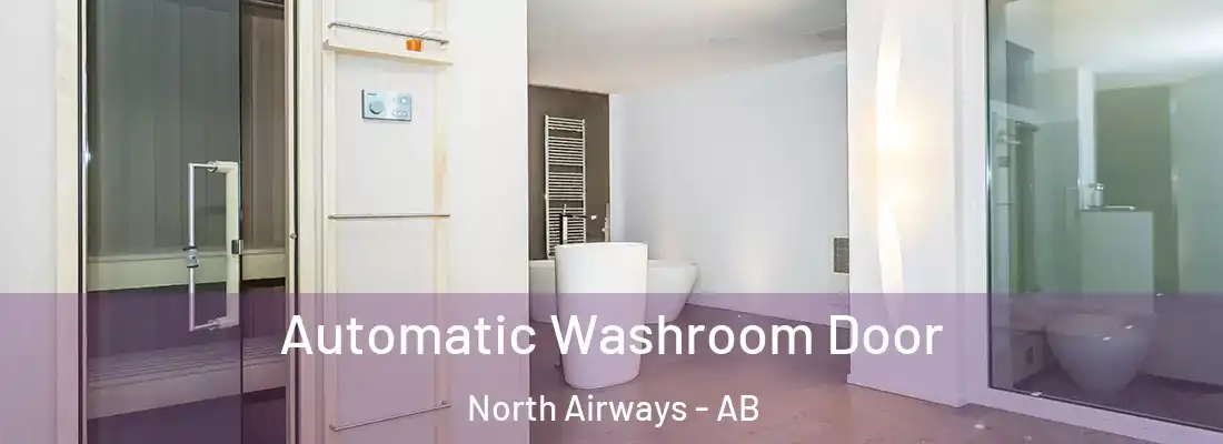  Automatic Washroom Door North Airways - AB
