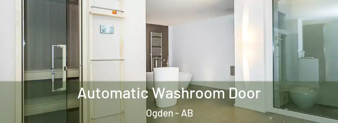  Automatic Washroom Door Ogden - AB