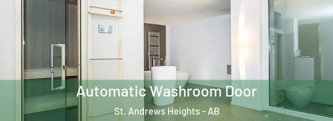  Automatic Washroom Door St. Andrews Heights - AB