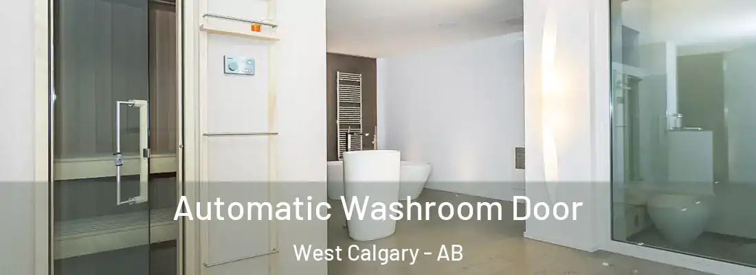 Automatic Washroom Door West Calgary - AB