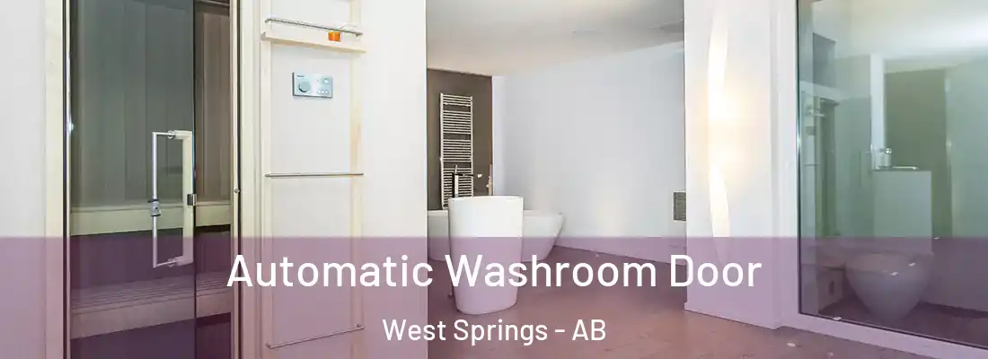  Automatic Washroom Door West Springs - AB