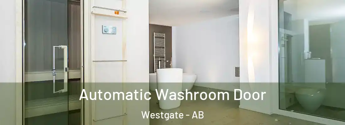  Automatic Washroom Door Westgate - AB
