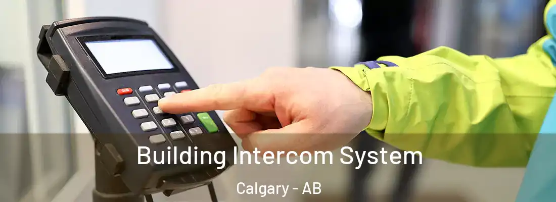  Building Intercom System Calgary - AB