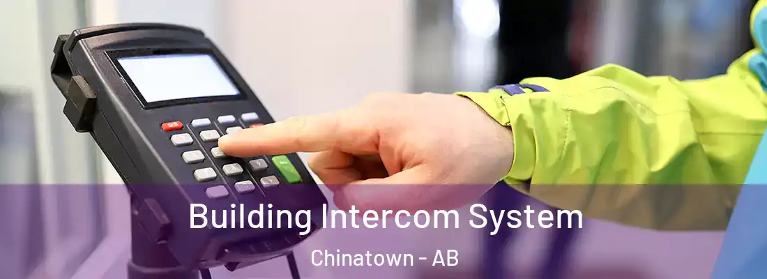  Building Intercom System Chinatown - AB