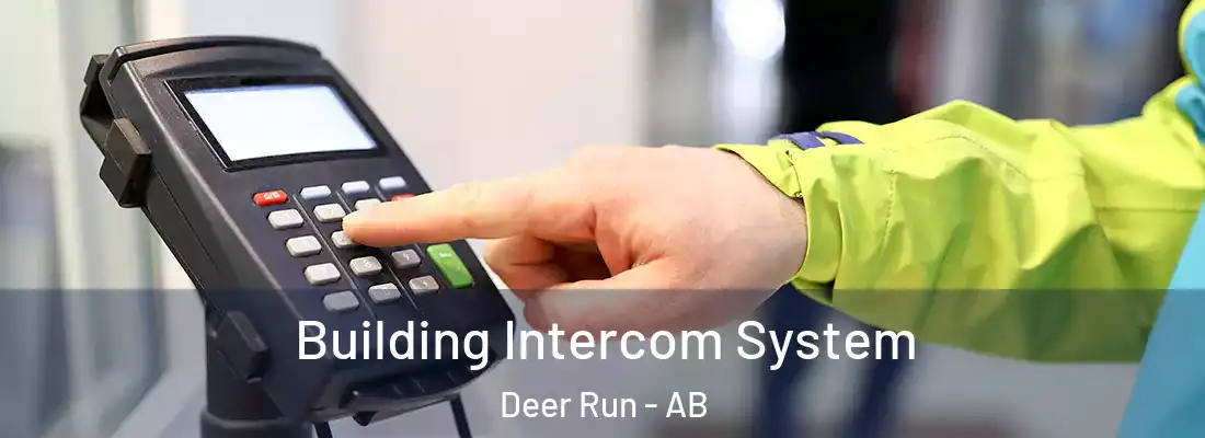  Building Intercom System Deer Run - AB