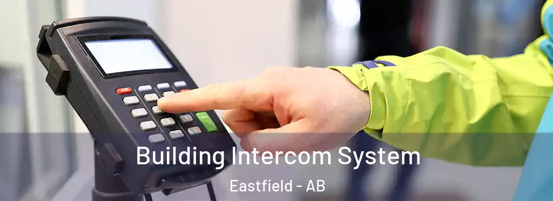  Building Intercom System Eastfield - AB