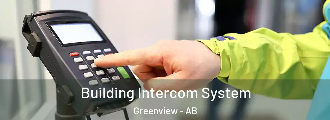  Building Intercom System Greenview - AB