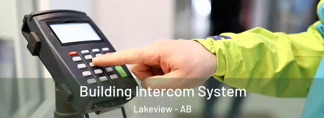  Building Intercom System Lakeview - AB