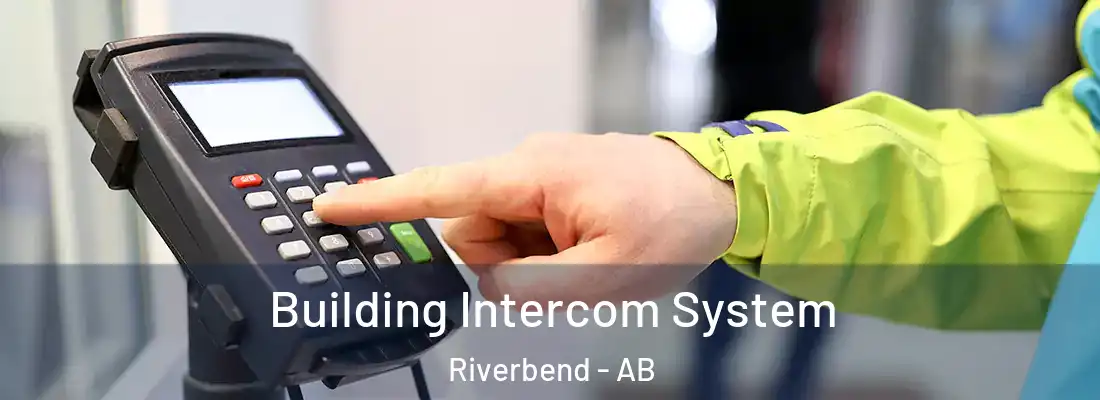  Building Intercom System Riverbend - AB