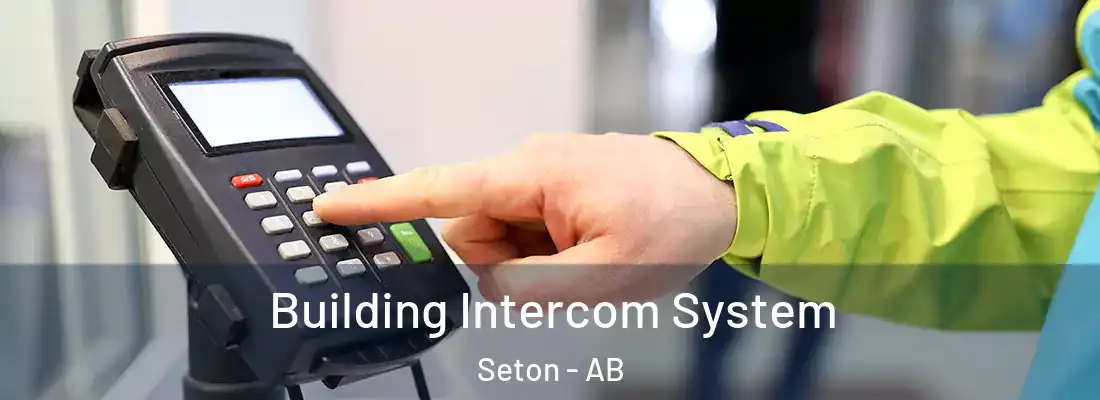  Building Intercom System Seton - AB