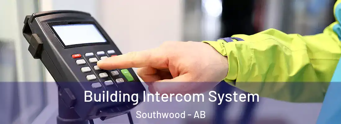  Building Intercom System Southwood - AB