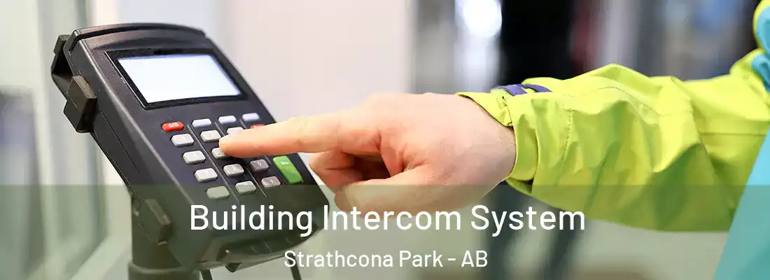  Building Intercom System Strathcona Park - AB