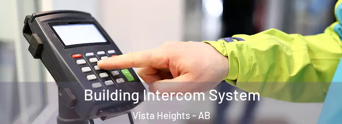  Building Intercom System Vista Heights - AB