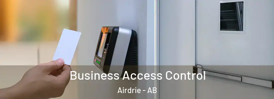 Business Access Control Airdrie - AB