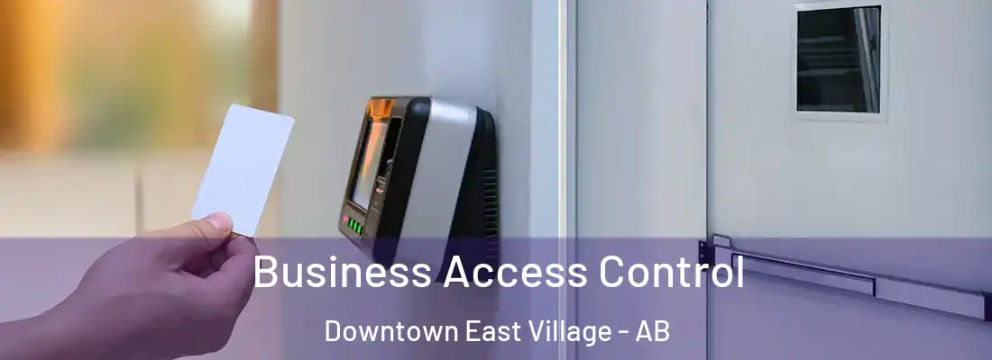  Business Access Control Downtown East Village - AB