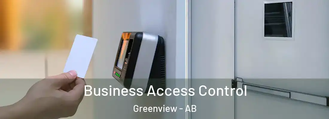  Business Access Control Greenview - AB