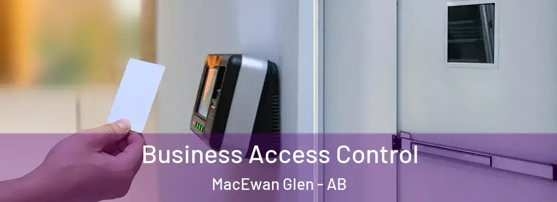  Business Access Control MacEwan Glen - AB