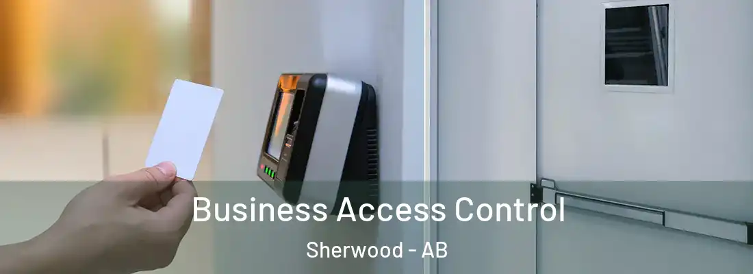  Business Access Control Sherwood - AB