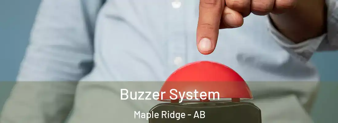  Buzzer System Maple Ridge - AB