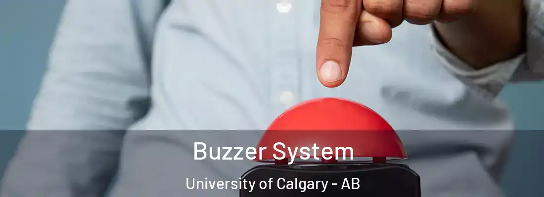  Buzzer System University of Calgary - AB