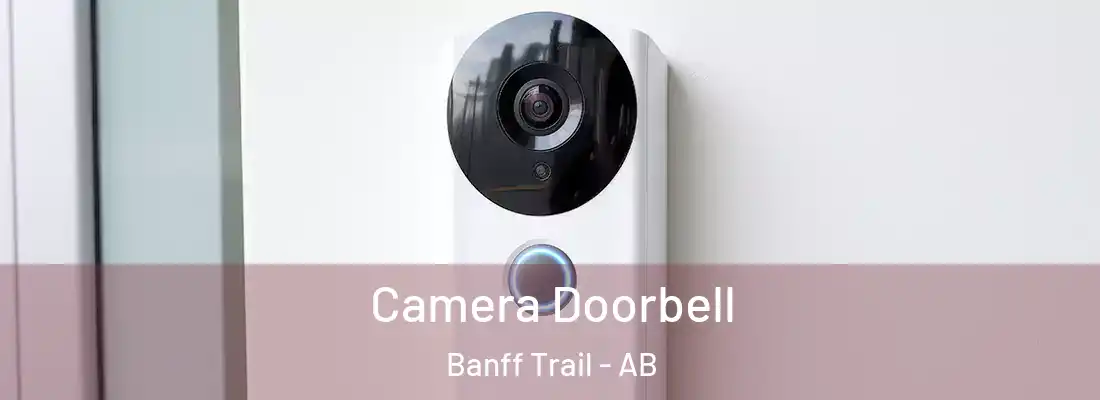  Camera Doorbell Banff Trail - AB
