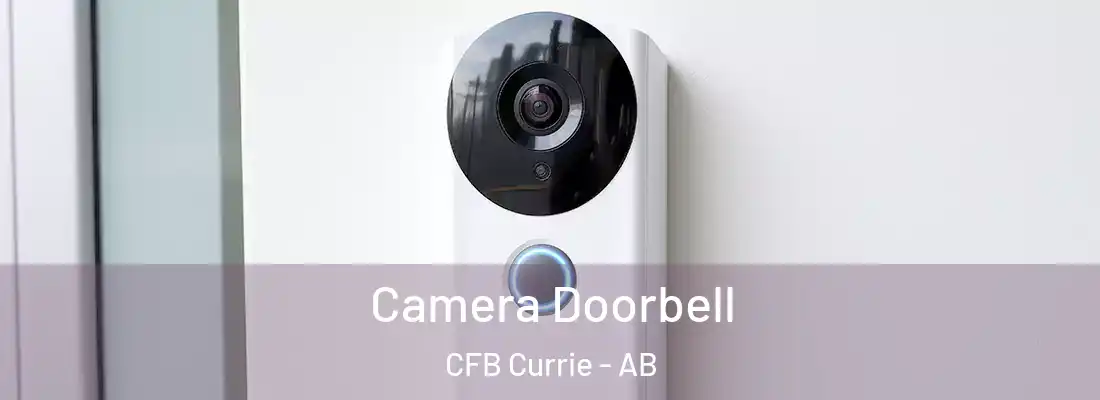  Camera Doorbell CFB Currie - AB