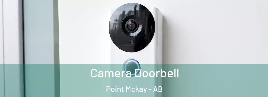  Camera Doorbell Point Mckay - AB