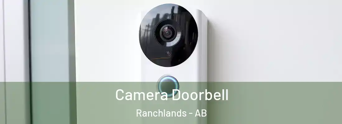  Camera Doorbell Ranchlands - AB