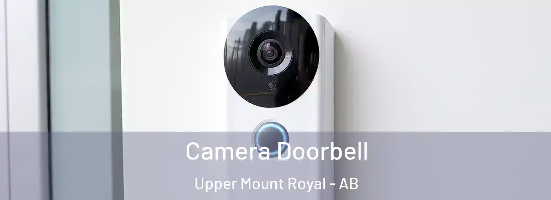 Camera Doorbell Upper Mount Royal - AB