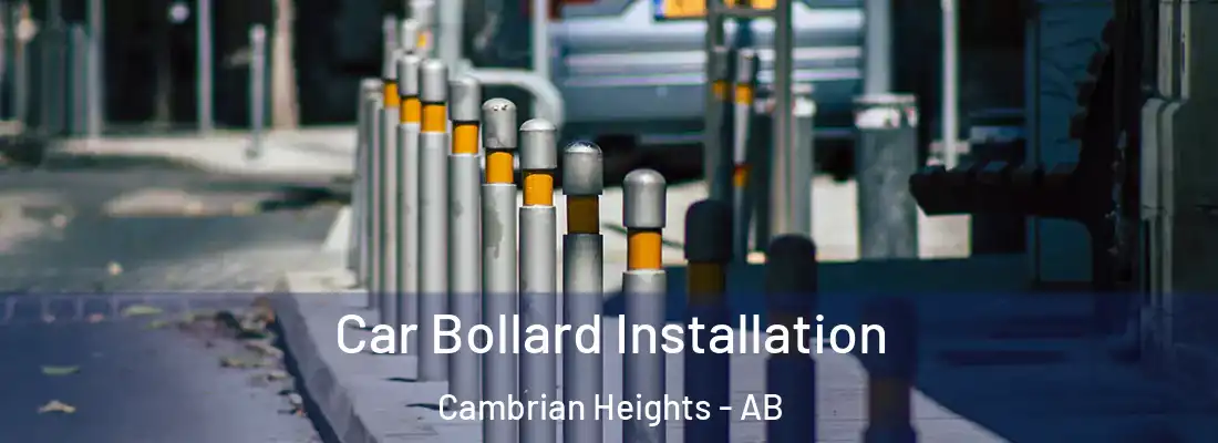  Car Bollard Installation Cambrian Heights - AB