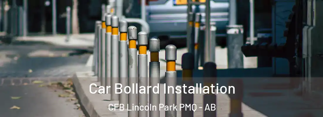  Car Bollard Installation CFB Lincoln Park PMQ - AB