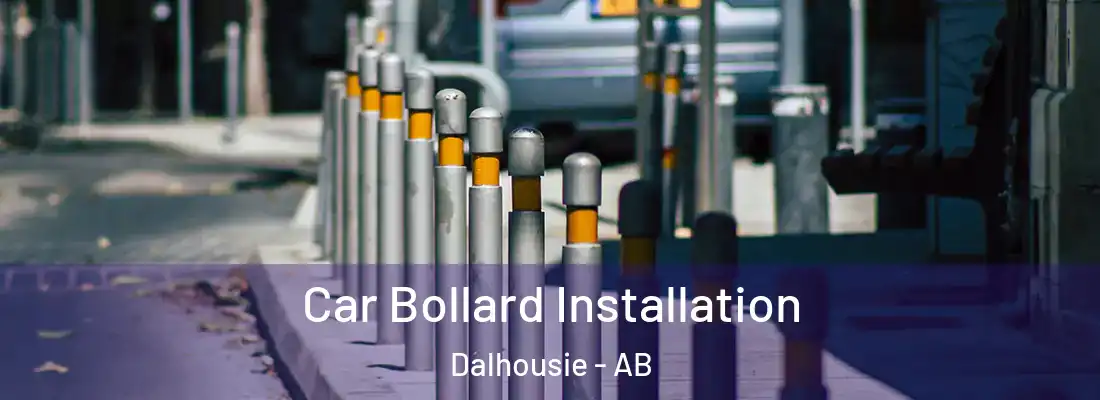  Car Bollard Installation Dalhousie - AB