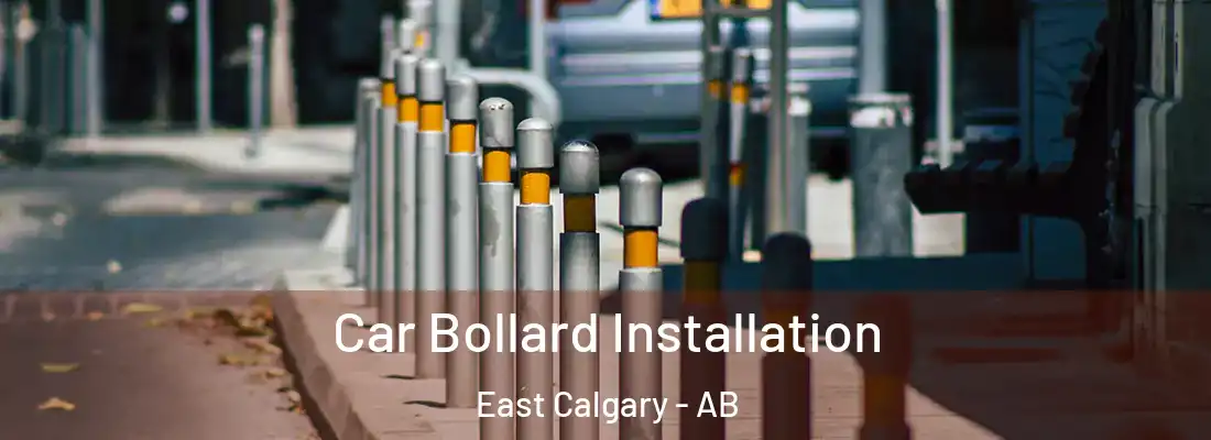  Car Bollard Installation East Calgary - AB