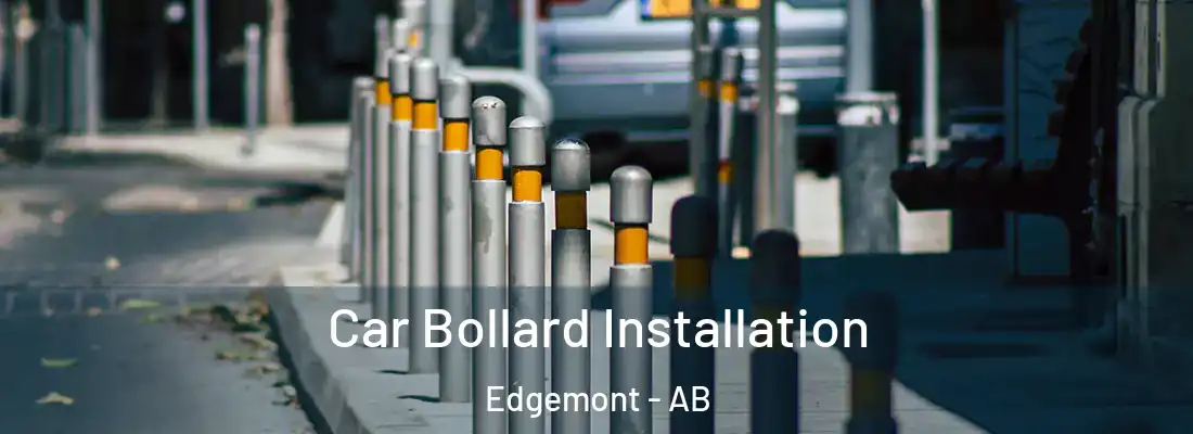  Car Bollard Installation Edgemont - AB