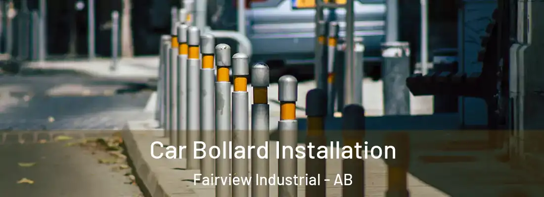  Car Bollard Installation Fairview Industrial - AB